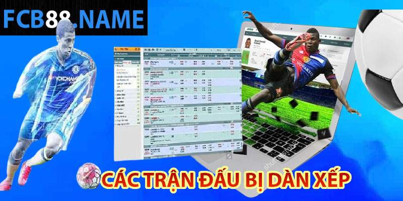 Học cách nhận biết các trận đấu bị dàn xếp