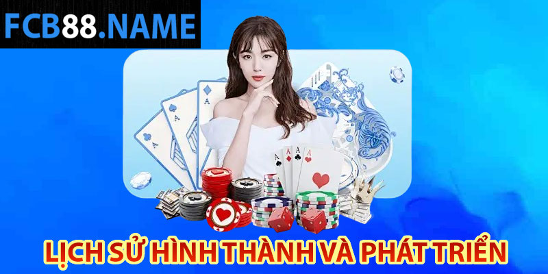 Lịch sử hình thành và phát triển