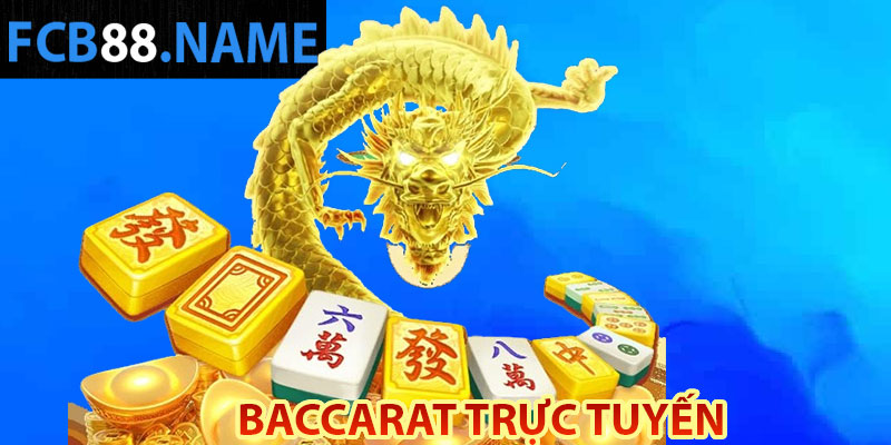 Baccarat trực tuyến