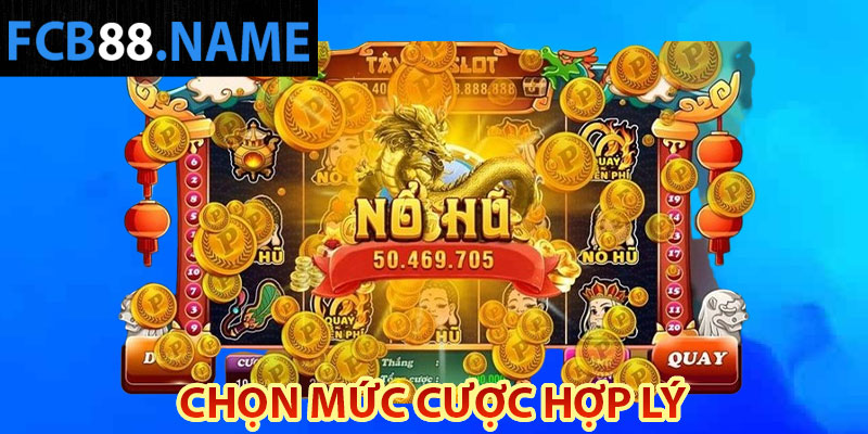 chọn mức cược hợp lý